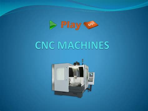 cnc machines and automation ppt|cnc machine tools ppt.